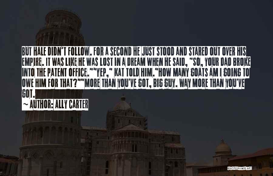 I've Lost Him Quotes By Ally Carter