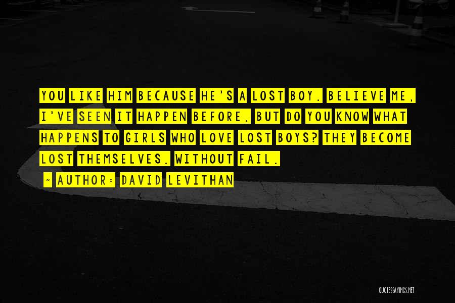 I've Lost Him Quotes By David Levithan