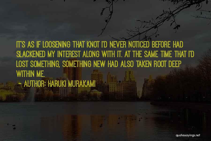 I've Lost Interest Quotes By Haruki Murakami