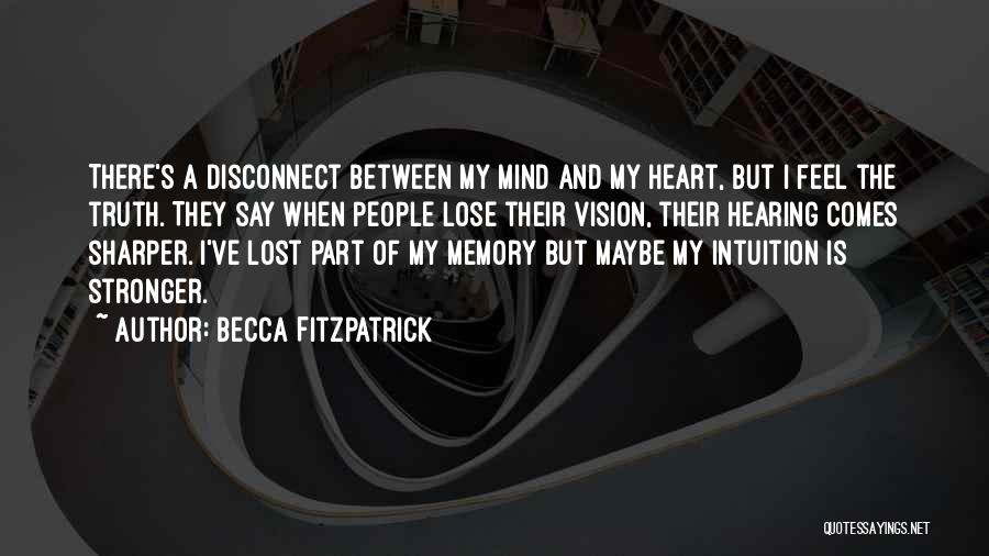 I've Lost My Mind Quotes By Becca Fitzpatrick