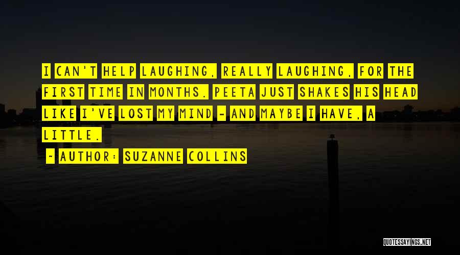 I've Lost My Mind Quotes By Suzanne Collins