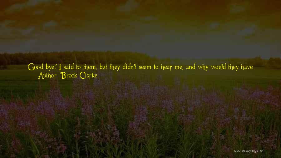 I've Lost My Way Quotes By Brock Clarke