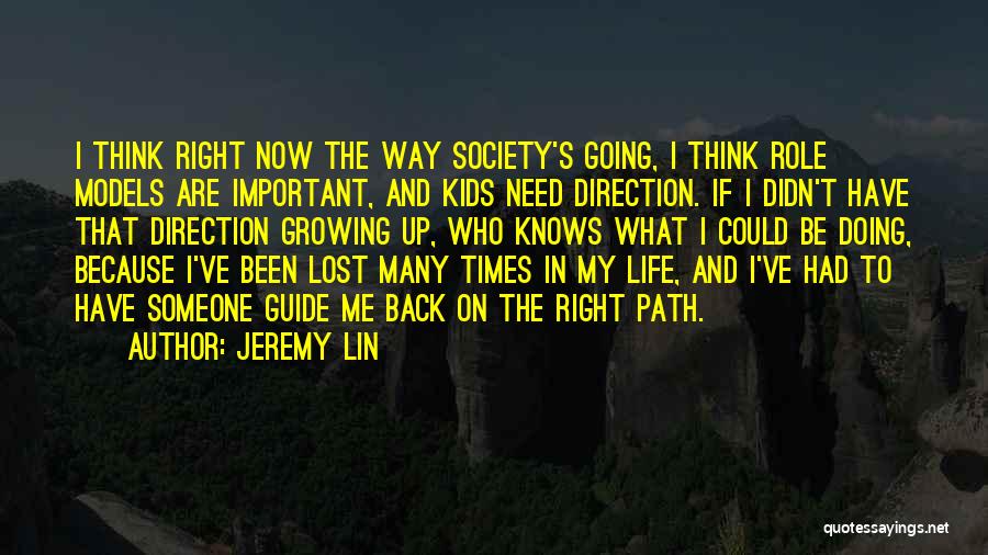 I've Lost My Way Quotes By Jeremy Lin