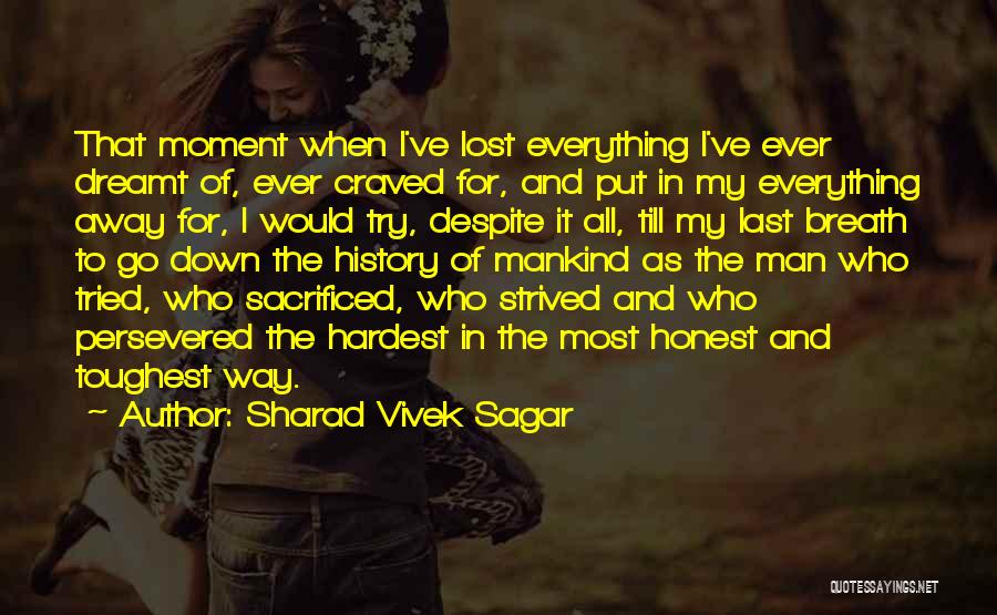 I've Lost My Way Quotes By Sharad Vivek Sagar