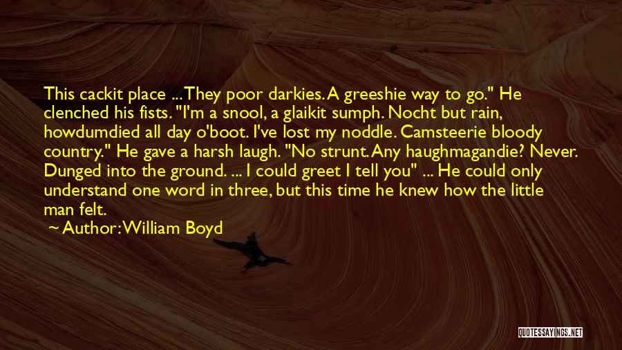 I've Lost My Way Quotes By William Boyd