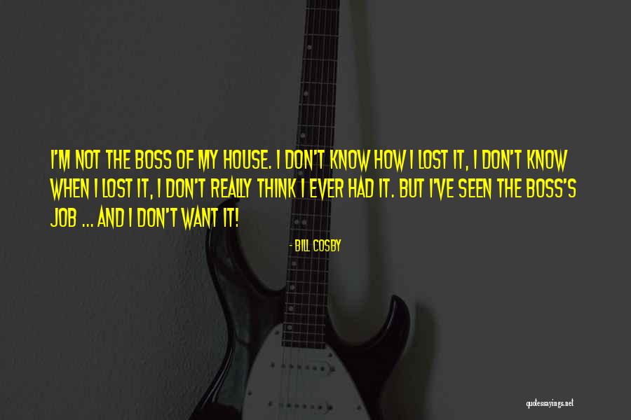 I've Lost Quotes By Bill Cosby I've Lost Quotes By Bill Cosby