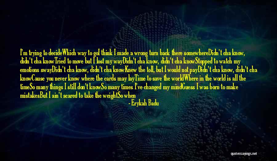 I've Lost Quotes By Erykah Badu I've Lost Quotes By Erykah Badu