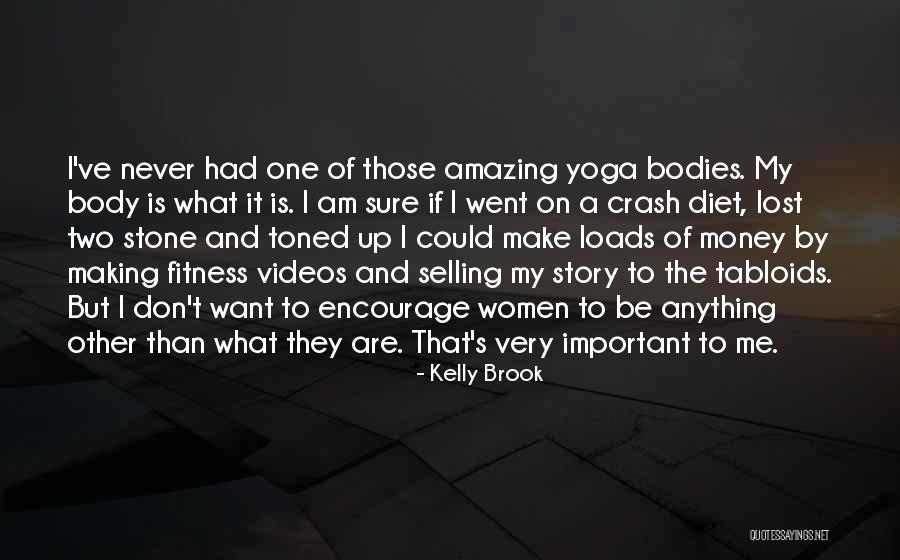 I've Lost Quotes By Kelly Brook I've Lost Quotes By Kelly Brook