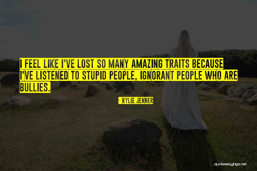I've Lost Quotes By Kylie Jenner I've Lost Quotes By Kylie Jenner