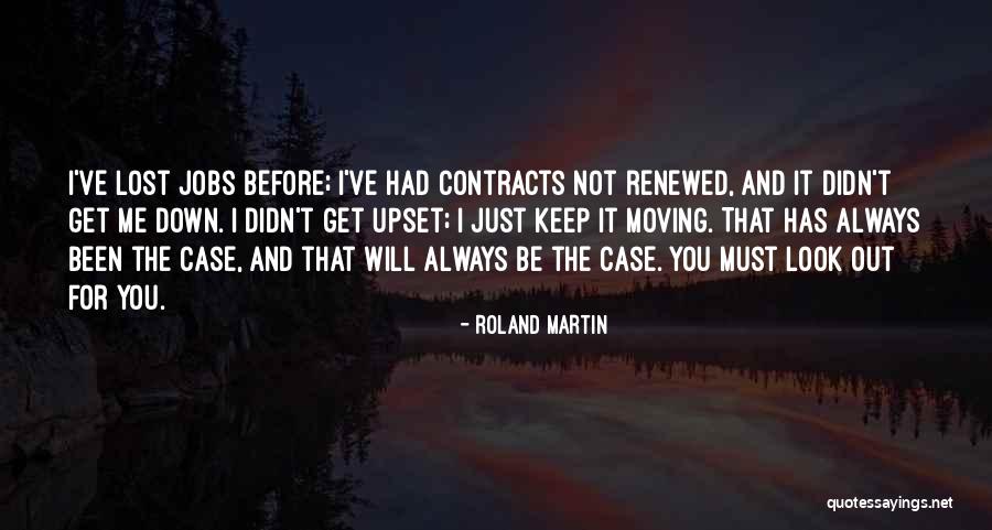 I've Lost Quotes By Roland Martin I've Lost Quotes By Roland Martin