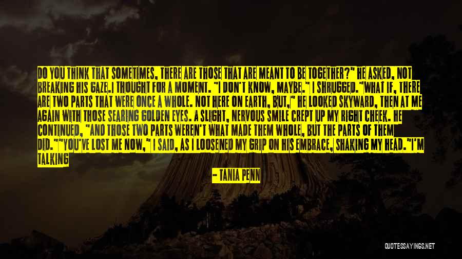 I've Lost Quotes By Tania Penn I've Lost Quotes By Tania Penn