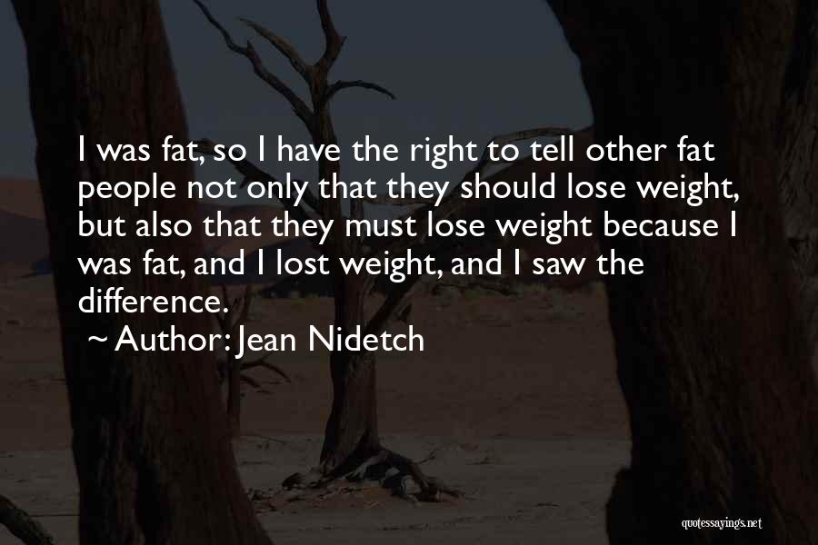 I've Lost Weight Quotes By Jean Nidetch