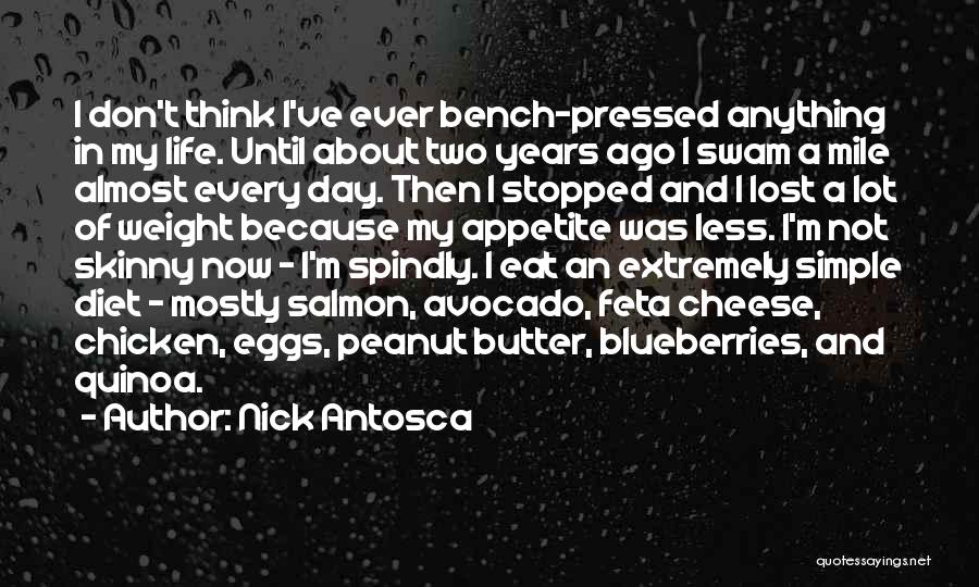 I've Lost Weight Quotes By Nick Antosca