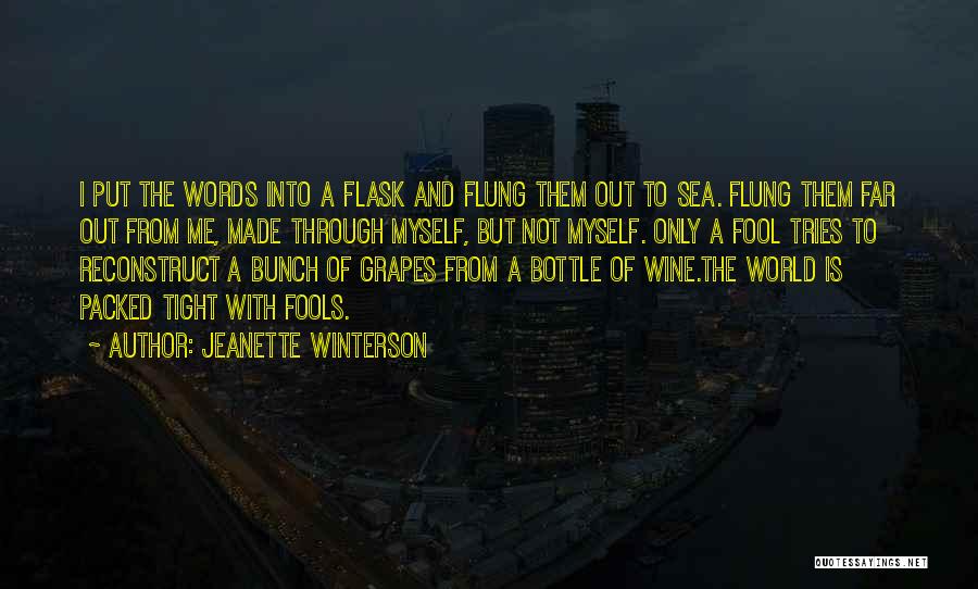 I've Made A Fool Of Myself Quotes By Jeanette Winterson