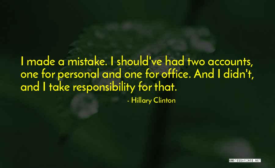 I've Made Mistake Quotes By Hillary Clinton