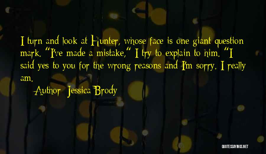 I've Made Mistake Quotes By Jessica Brody