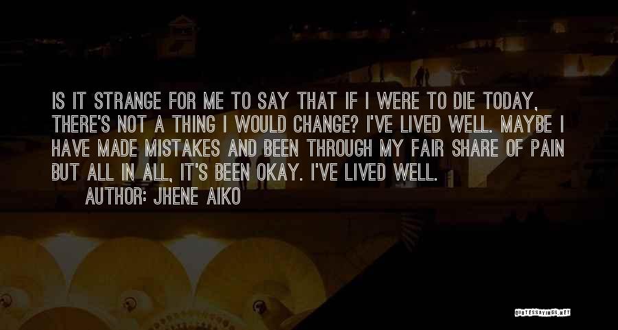 I've Made Mistake Quotes By Jhene Aiko