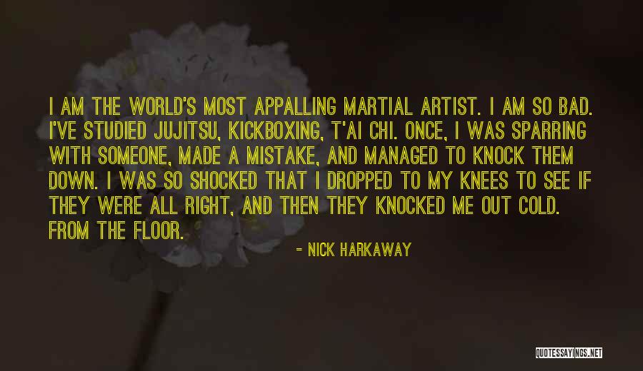 I've Made Mistake Quotes By Nick Harkaway