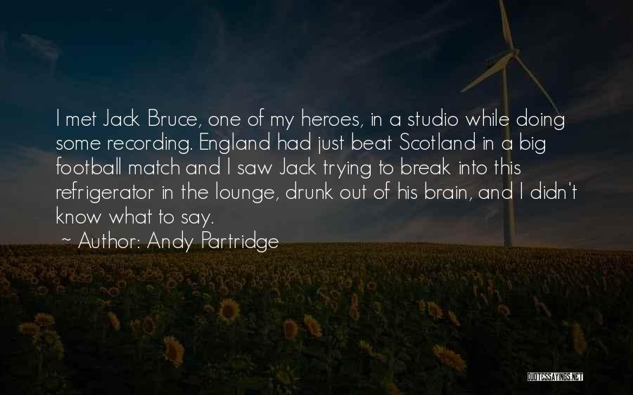 I've Met My Match Quotes By Andy Partridge