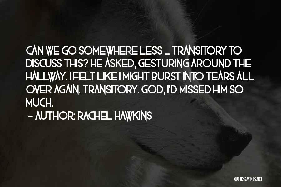 I've Missed Him Quotes By Rachel Hawkins