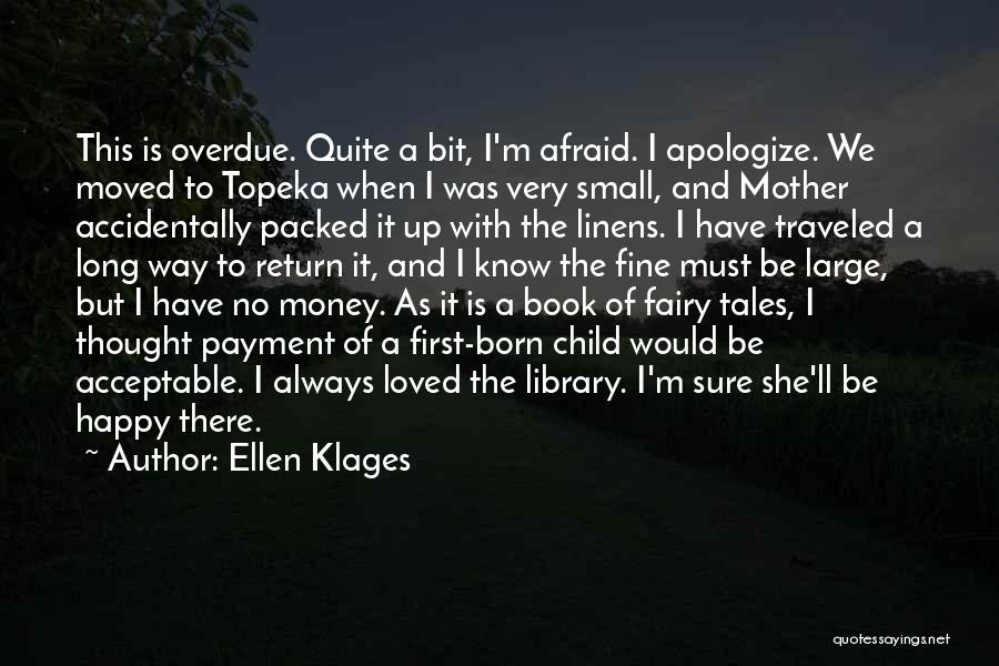 I've Moved On And I'm Happy Quotes By Ellen Klages