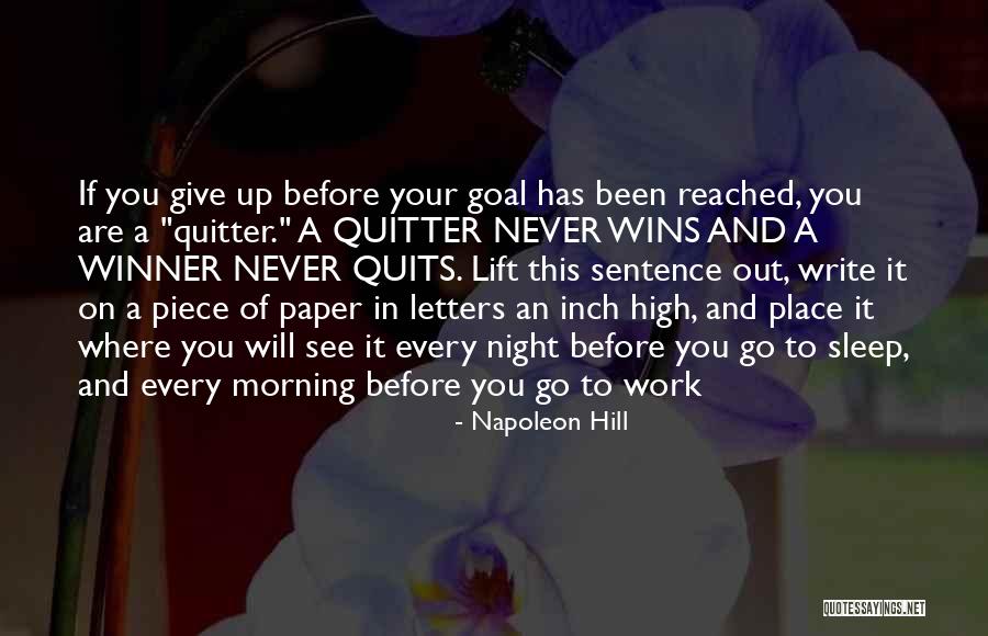 I've Never Been A Quitter Quotes By Napoleon Hill