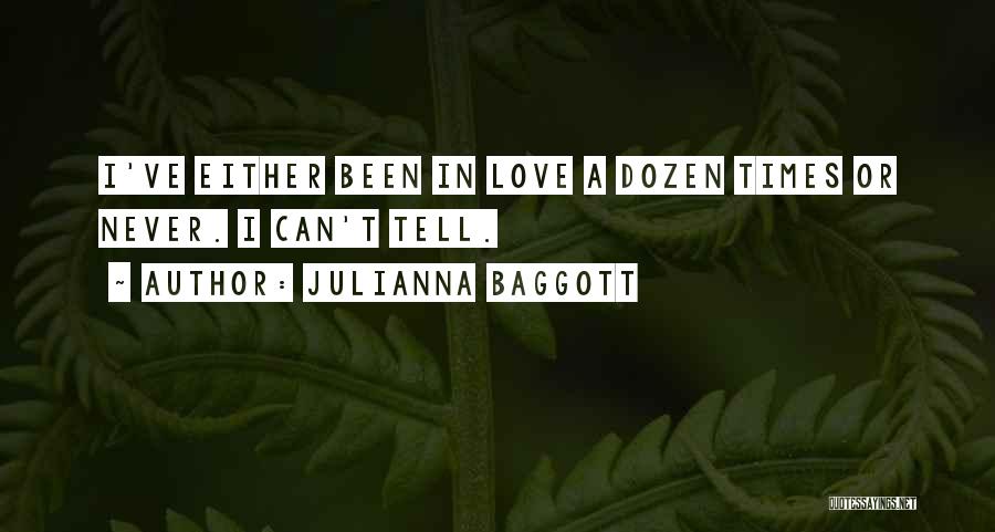 I've Never Been In Love Quotes By Julianna Baggott