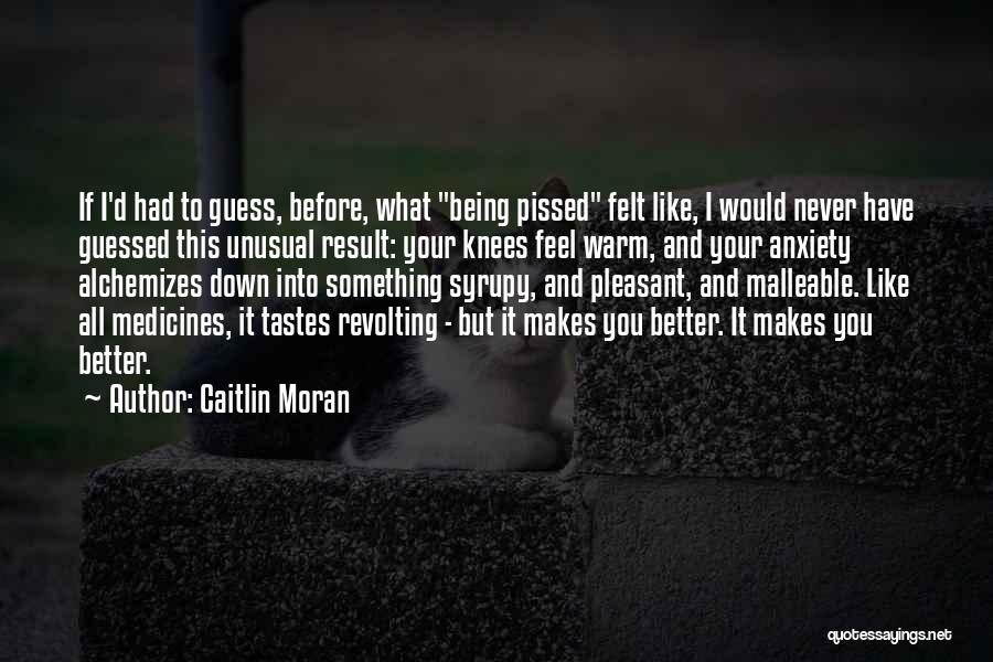 I've Never Felt Like This Before Quotes By Caitlin Moran