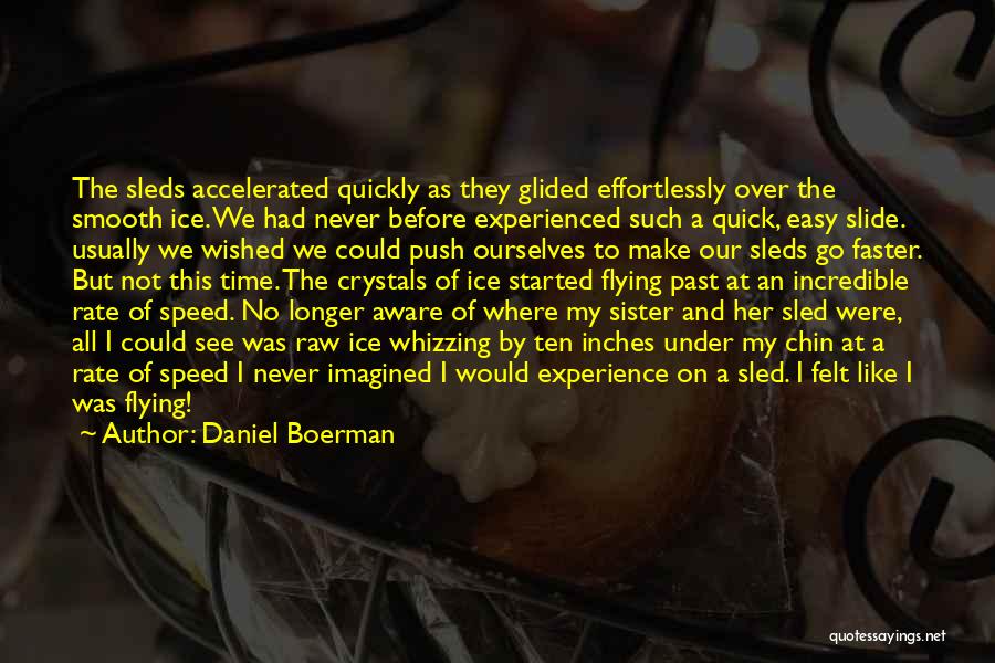 I've Never Felt Like This Before Quotes By Daniel Boerman