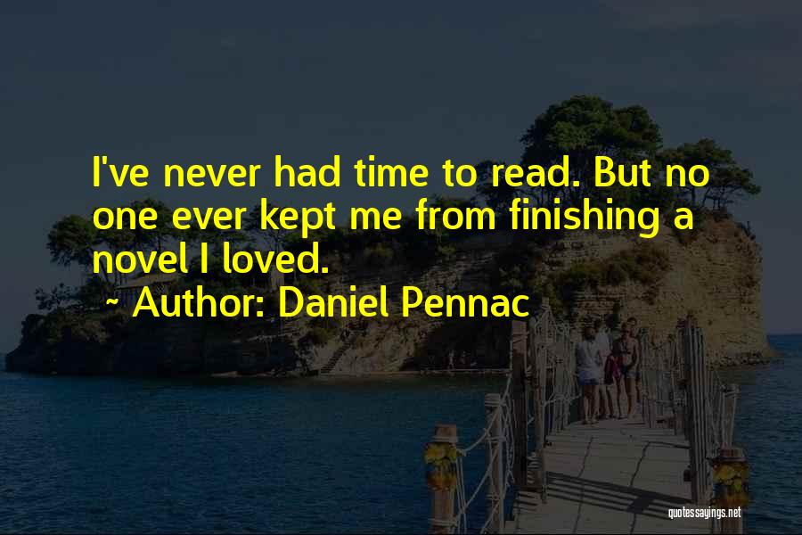 I've Never Had Quotes By Daniel Pennac