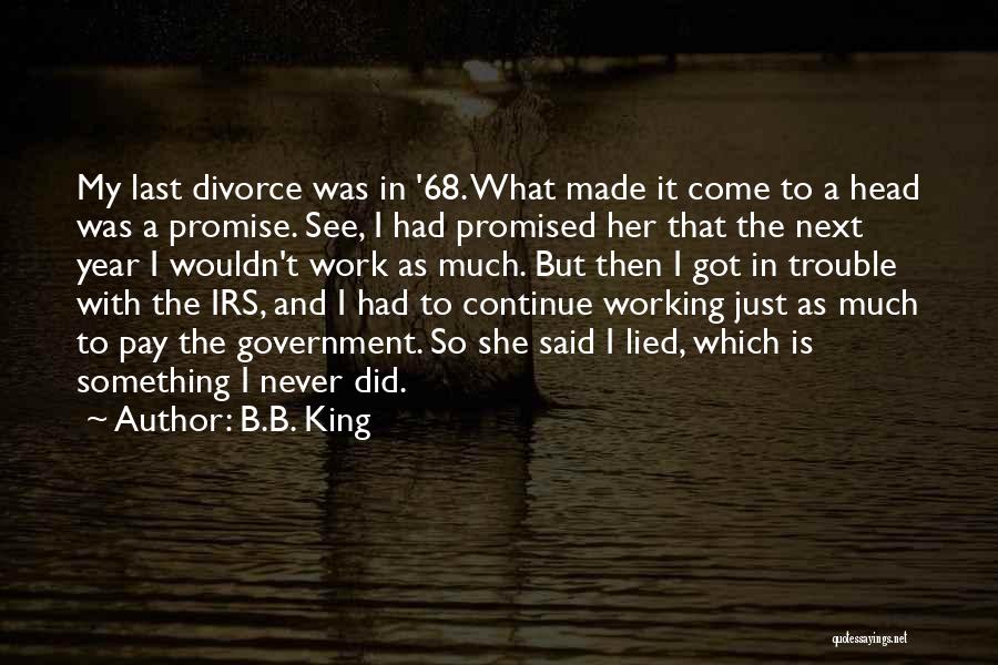 I've Never Lied Quotes By B.B. King