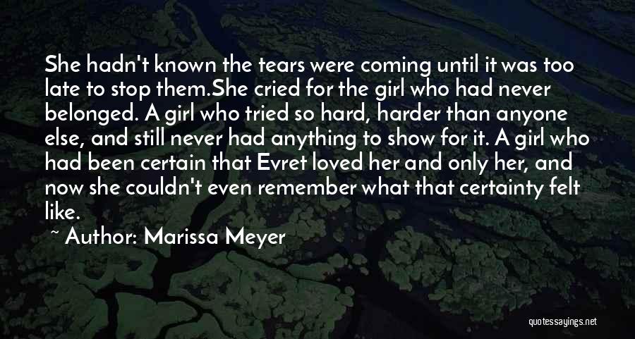 I've Never Loved Anyone Like You Quotes By Marissa Meyer