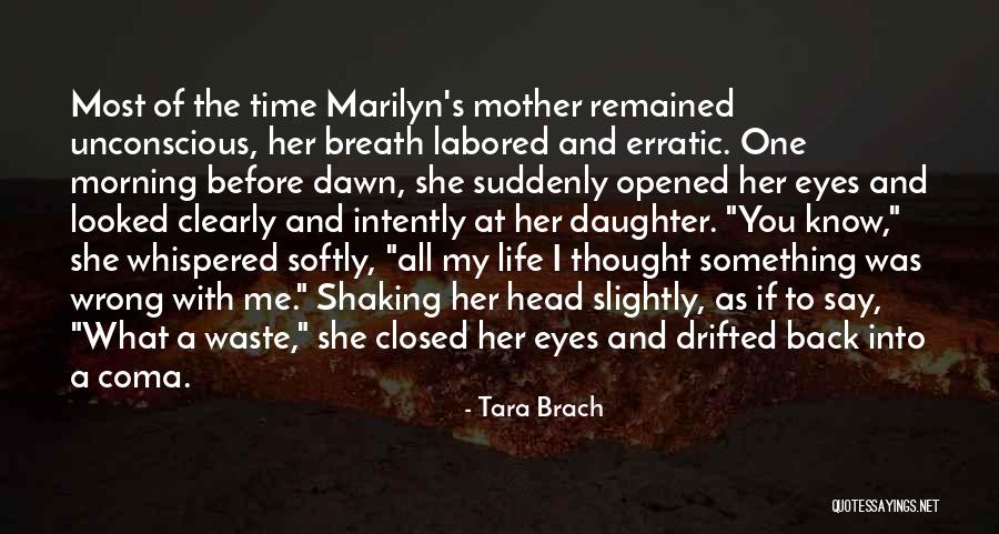 I've Opened My Eyes Quotes By Tara Brach