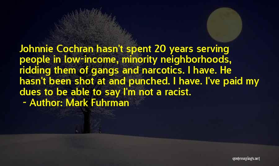 I've Paid My Dues Quotes By Mark Fuhrman