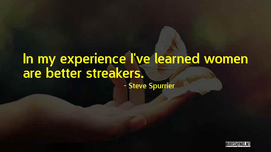 Ive Quotes By Steve Spurrier