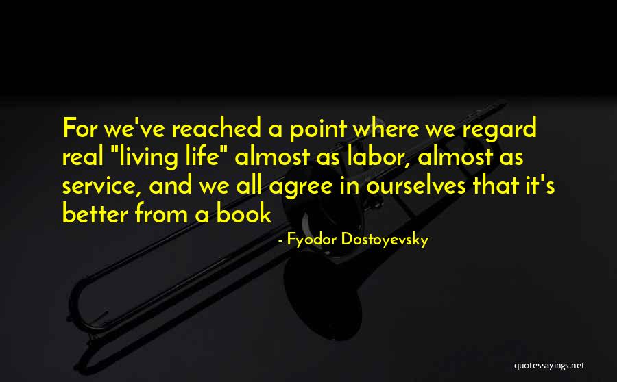 I've Reached A Point In My Life Quotes By Fyodor Dostoyevsky I've Reached A Point In My Life Quotes By Fyodor Dostoyevsky
