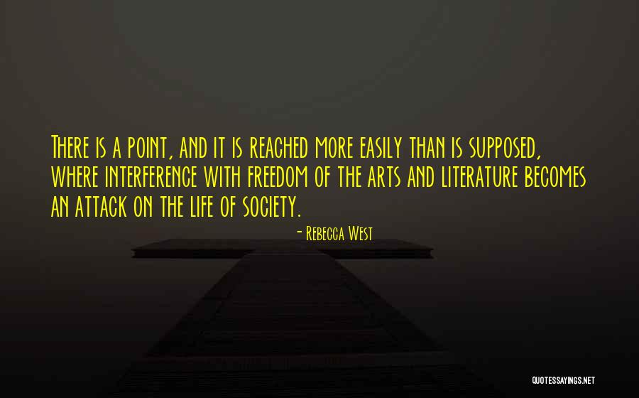 I've Reached A Point In My Life Quotes By Rebecca West I've Reached A Point In My Life Quotes By Rebecca West