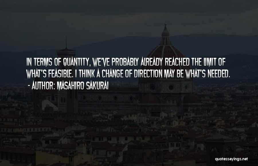 I've Reached My Limit Quotes By Masahiro Sakurai