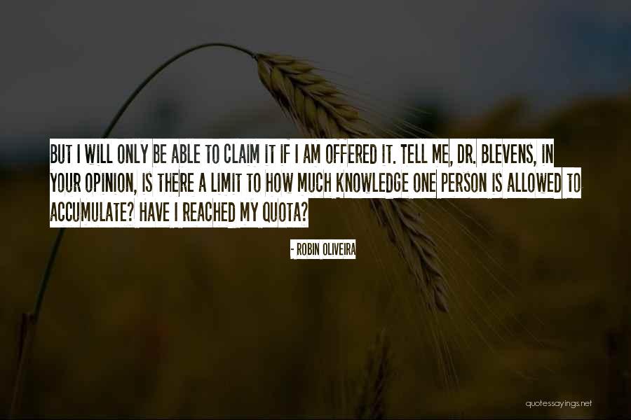 I've Reached My Limit Quotes By Robin Oliveira