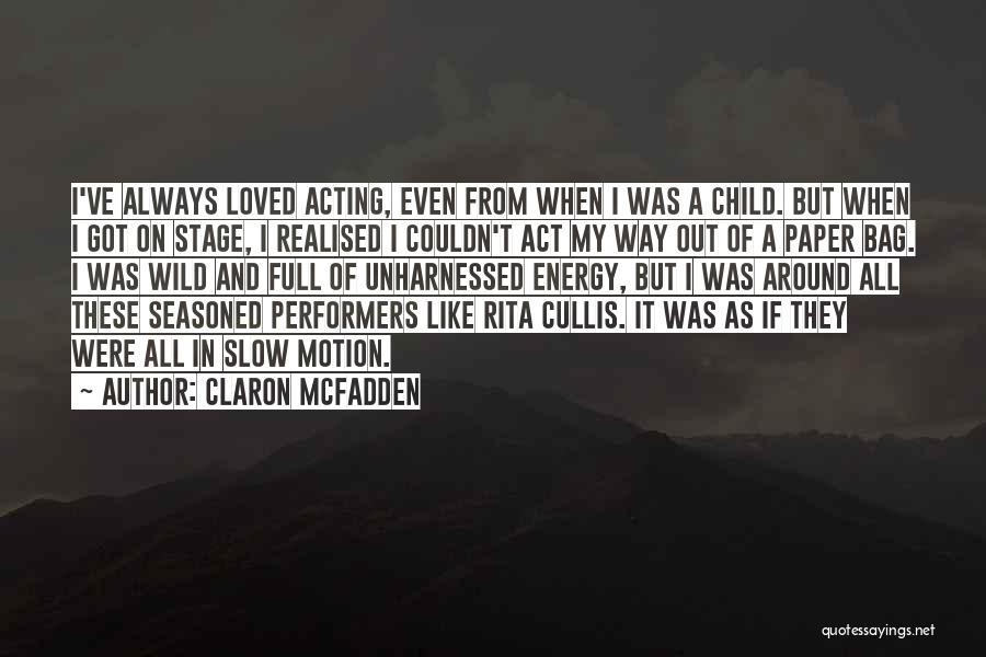 I've Realised Quotes By Claron McFadden