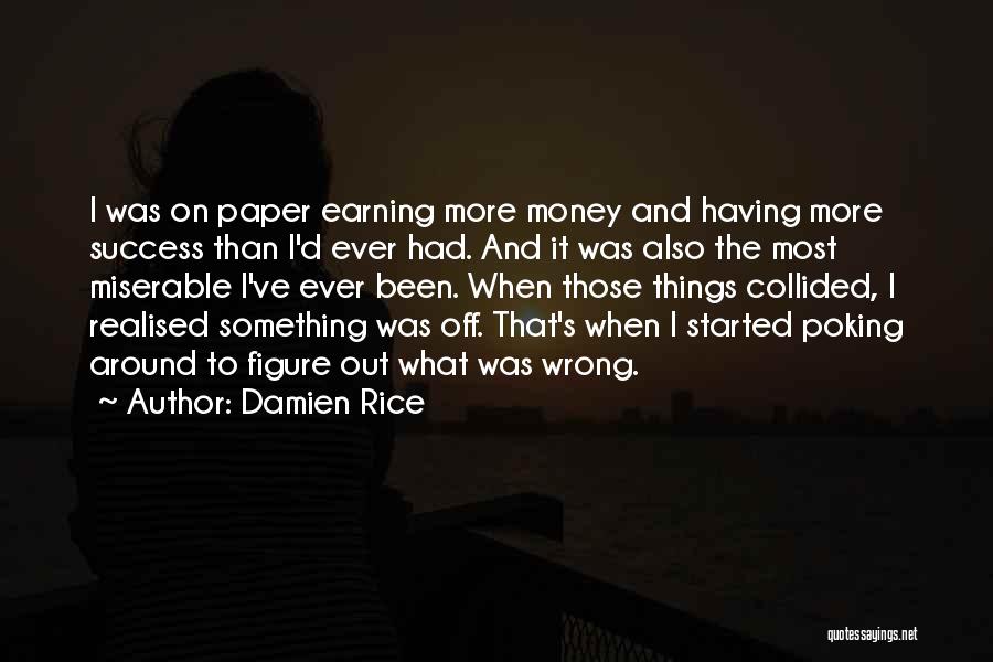 I've Realised Quotes By Damien Rice