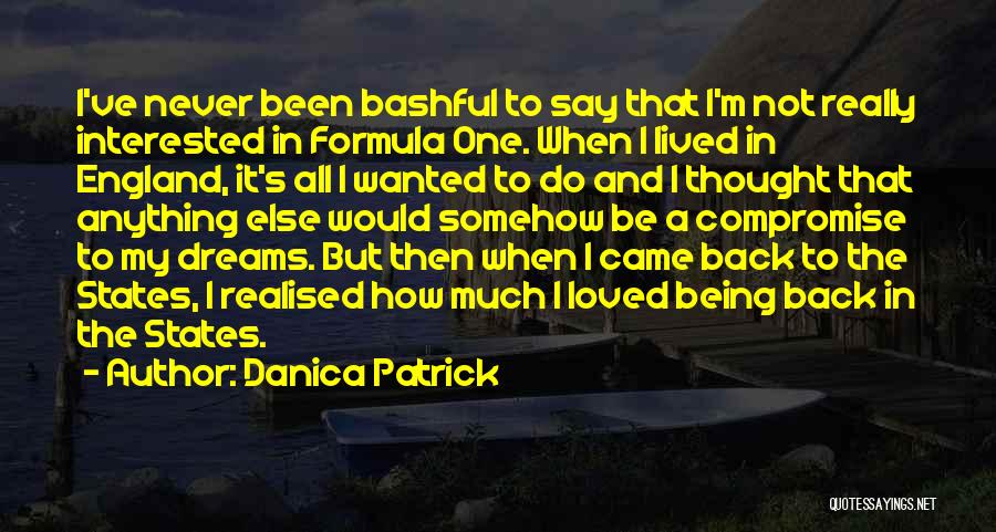 I've Realised Quotes By Danica Patrick