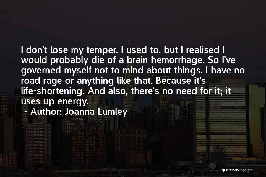 I've Realised Quotes By Joanna Lumley