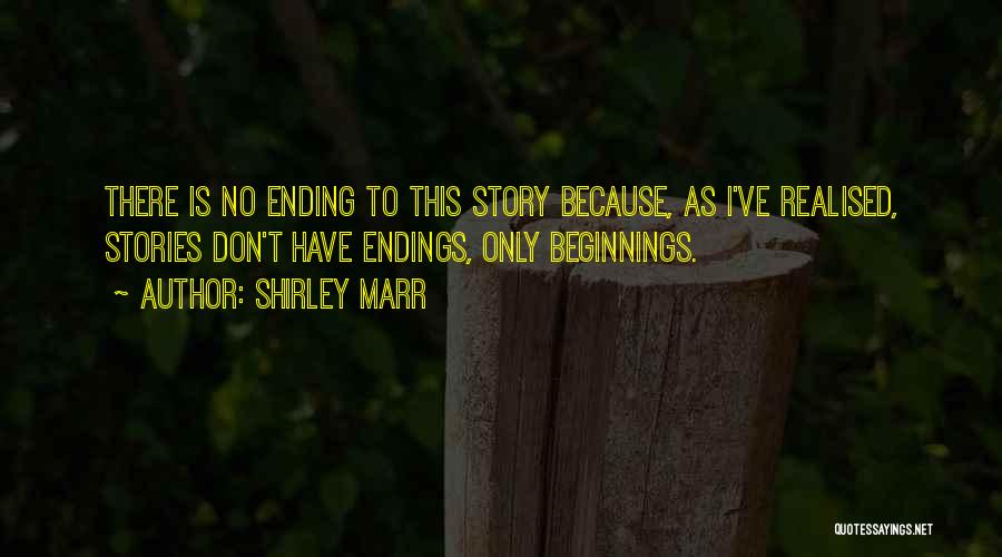 I've Realised Quotes By Shirley Marr