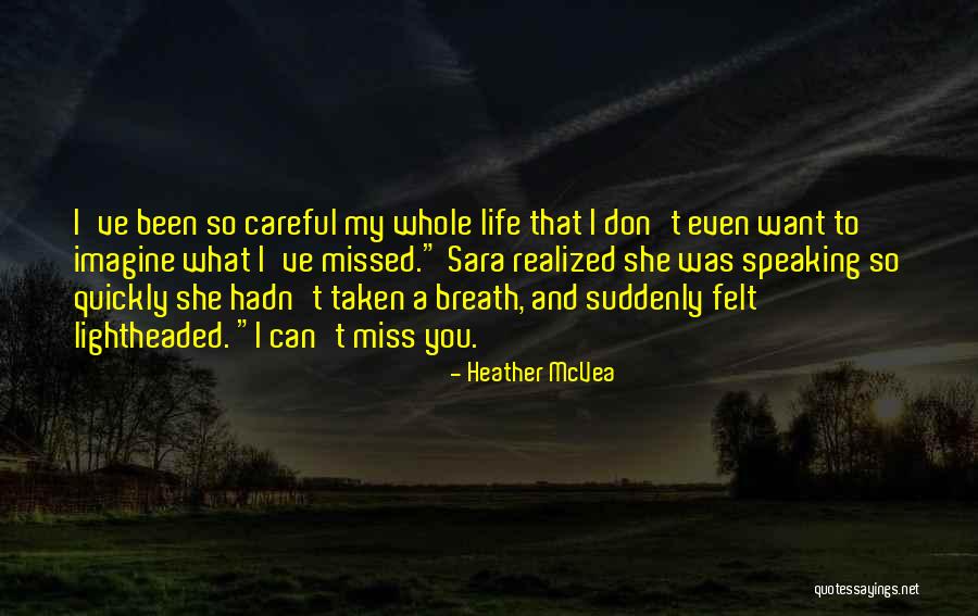 I've Realized Quotes By Heather McVea I've Realized Quotes By Heather McVea