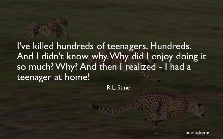 I've Realized Quotes By R.L. Stine I've Realized Quotes By R.L. Stine