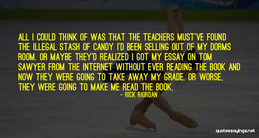 I've Realized Quotes By Rick Riordan I've Realized Quotes By Rick Riordan