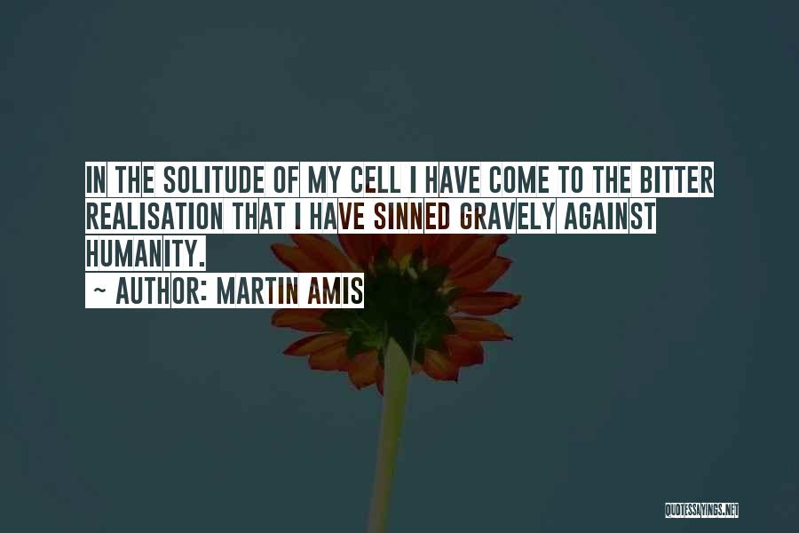 I've Sinned Quotes By Martin Amis