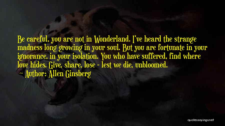 I've Suffered Quotes By Allen Ginsberg