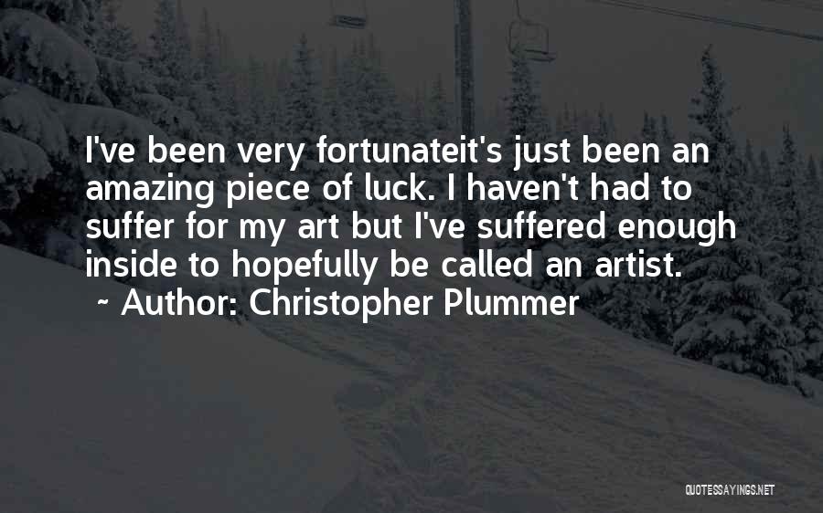 I've Suffered Quotes By Christopher Plummer